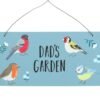 Dad's Garden British Garden Birds Sign