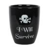 I Will Survive Gothic Plant Pot