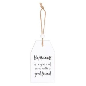 Happiness Is A Glass Of Wine Hanging Sentiment Sign
