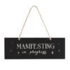 Manifesting In Progress Hanging Sign
