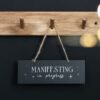 Manifesting In Progress Hanging Sign