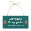 In the Garden Welcome Hanging Sign