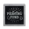 Piercing Fund Money Box